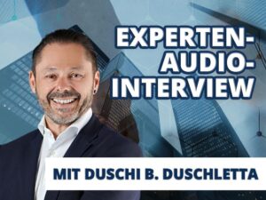 Experten-Audio-Interview mit Duschi B. Duschletta